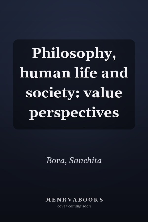 Philosophy, human life and society: value perspectives