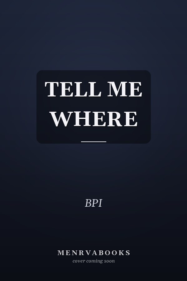 Tell Me Where