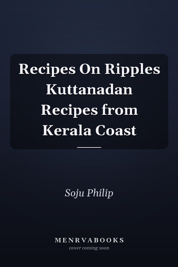 Recipes On Ripples Kuttanadan Recipes from Kerala Coast
