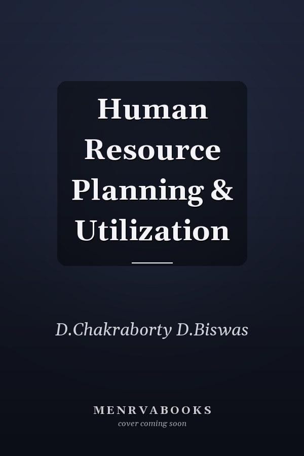 Human Resource Planning & Utilization