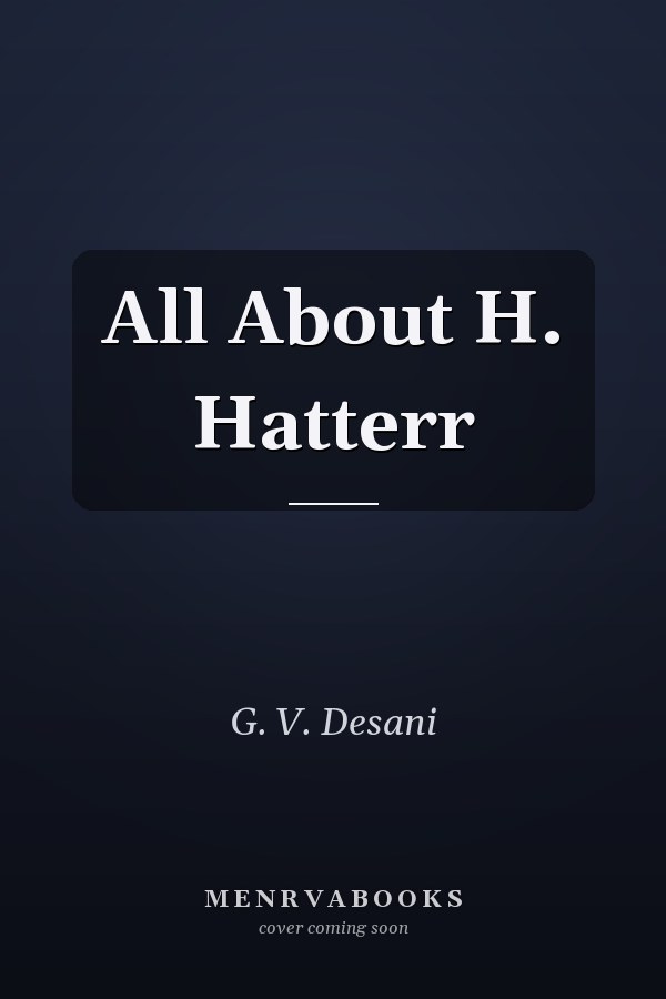 All About H. Hatterr