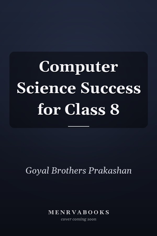 Computer Science Success for Class 8