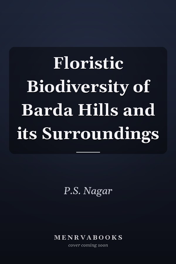 Floristic Biodiversity of Barda Hills and its Surroundings