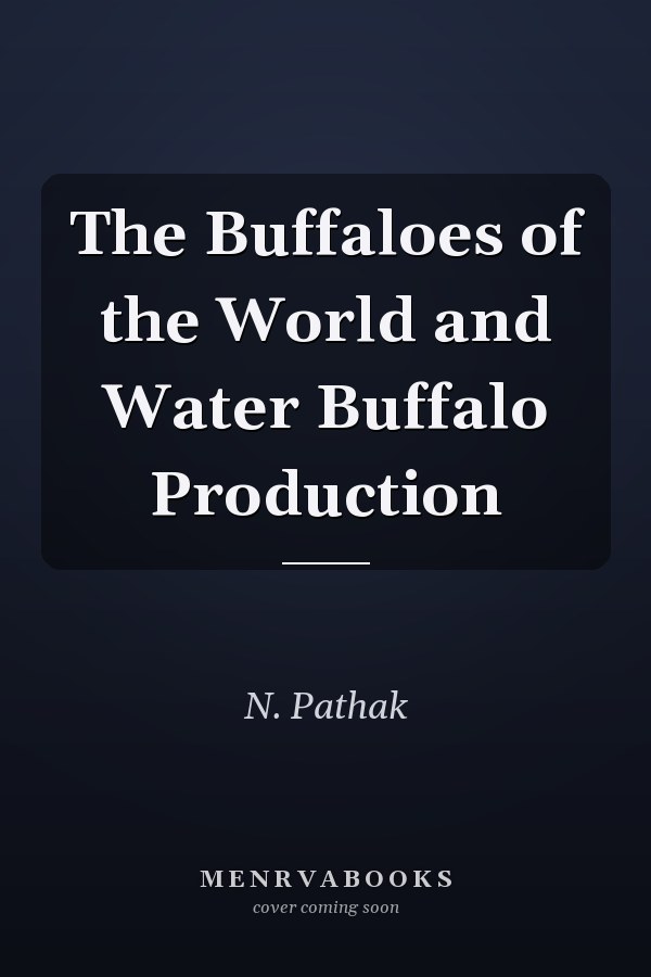 The Buffaloes of the World and Water Buffalo Production