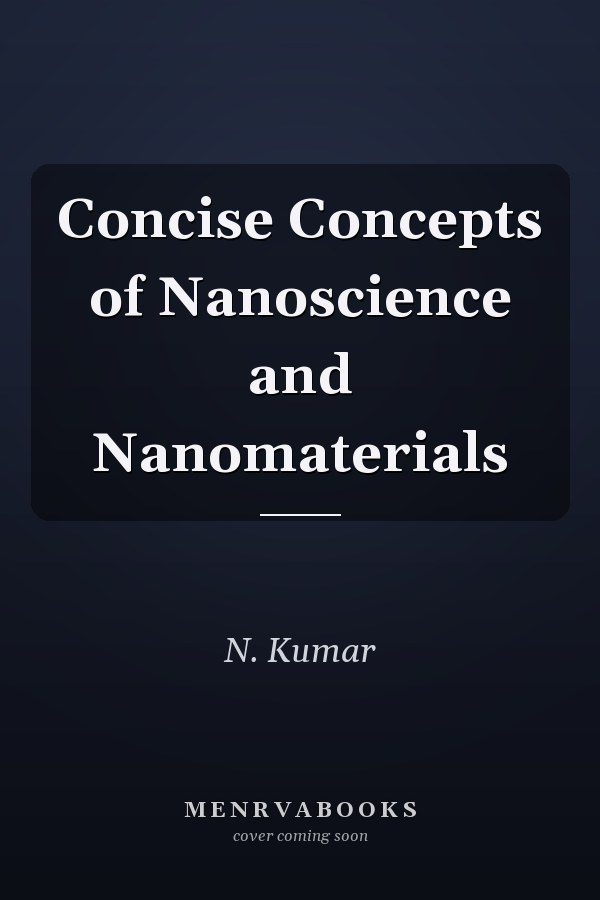 Concise Concepts of Nanoscience and Nanomaterials