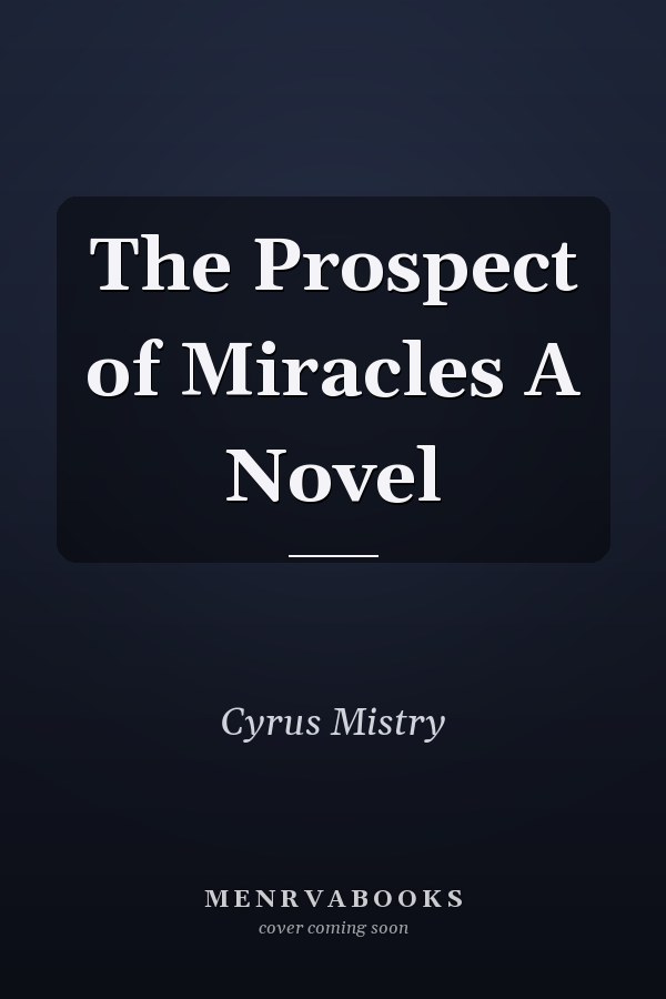 The Prospect of Miracles A Novel