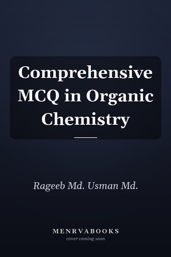 Comprehensive MCQ in Organic Chemistry