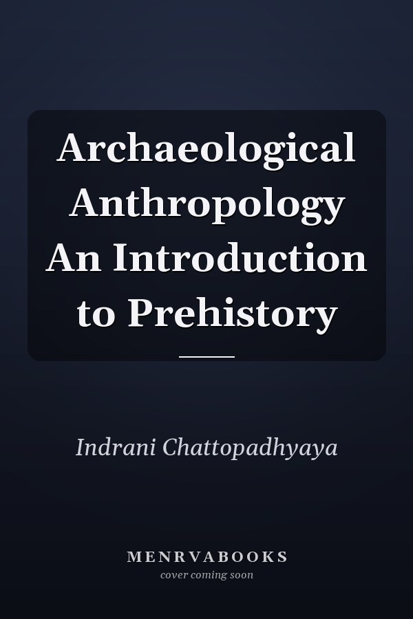Archaeological Anthropology An Introduction to Prehistory