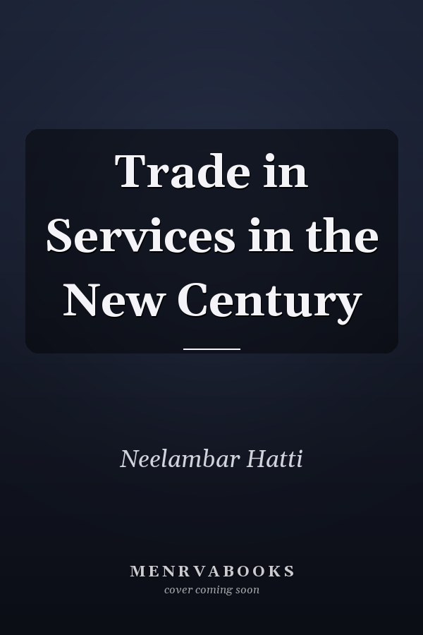 Trade in Services in the New Century