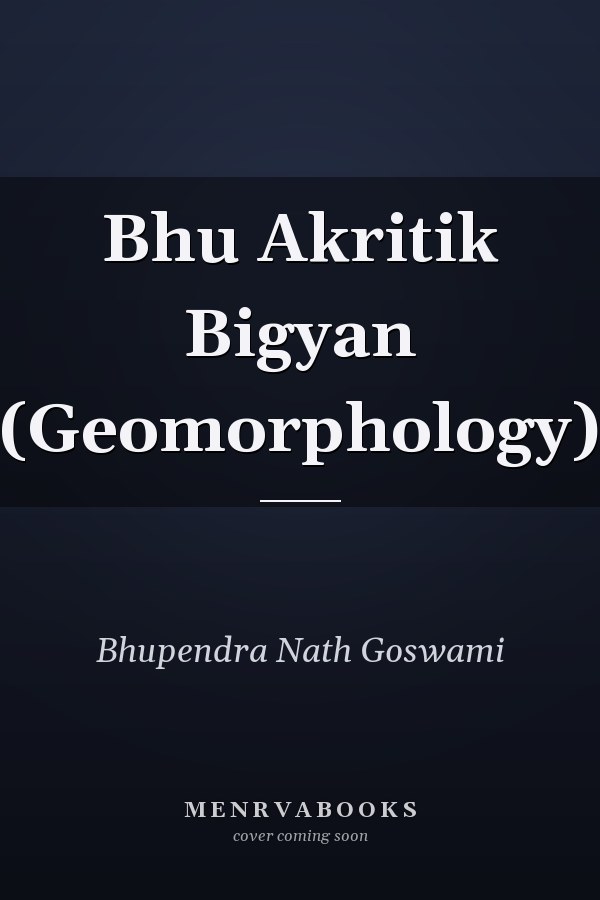 Bhu Akritik Bigyan (Geomorphology)