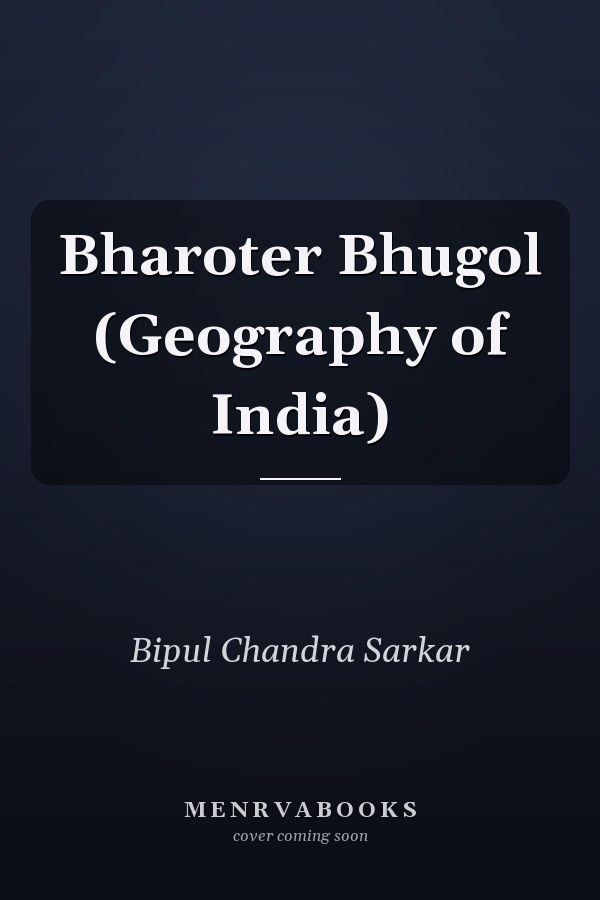 Bharoter Bhugol (Geography of India)