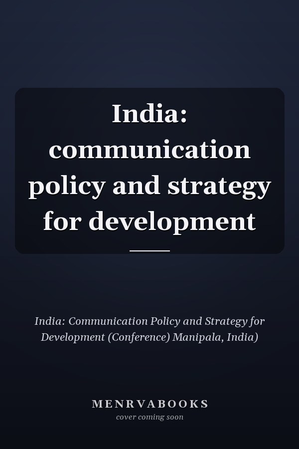 India: communication policy and strategy for development