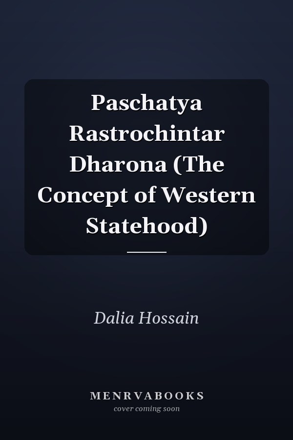 Paschatya Rastrochintar Dharona (The Concept of Western Statehood)