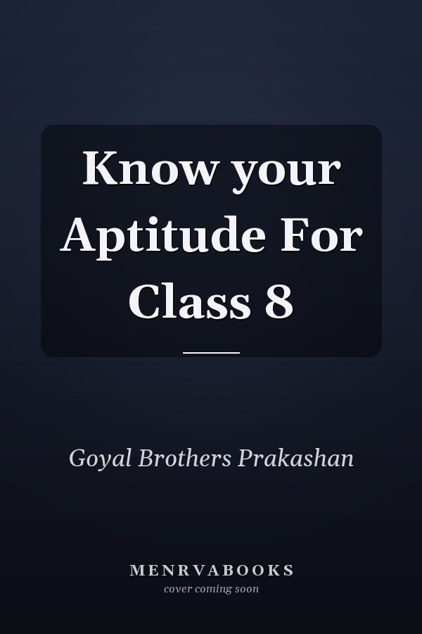 Know your Aptitude For Class 8
