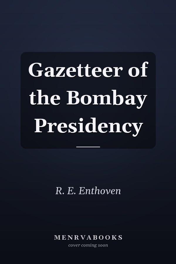 Gazetteer of the Bombay Presidency