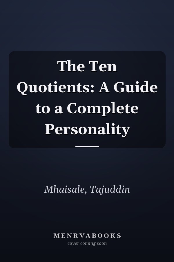 The Ten Quotients: A Guide to a Complete Personality
