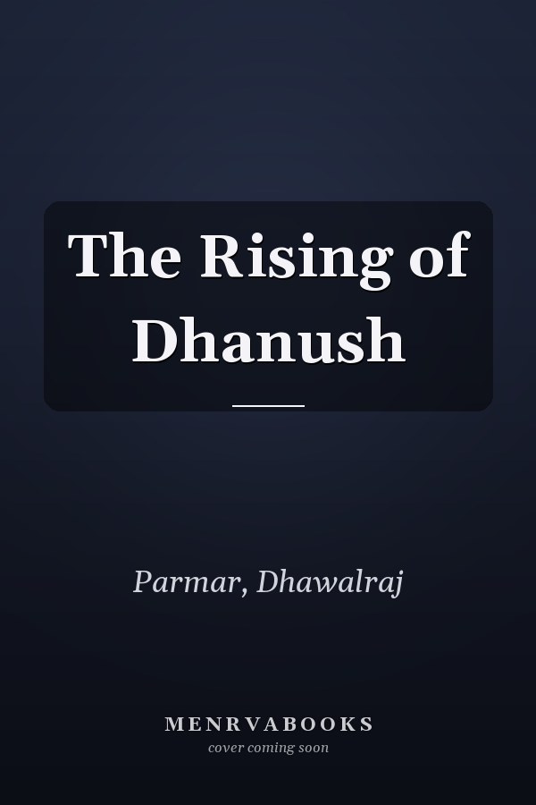 The Rising of Dhanush