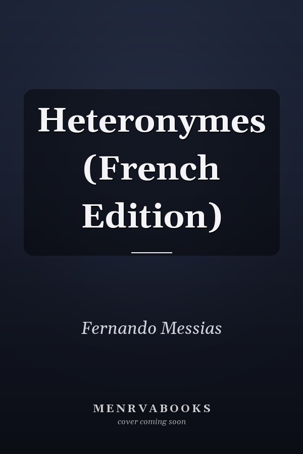 Heteronymes (French Edition)