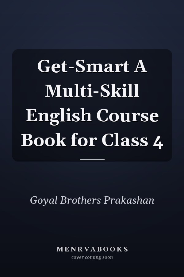 Get-Smart A Multi-Skill English Course Book for Class 4
