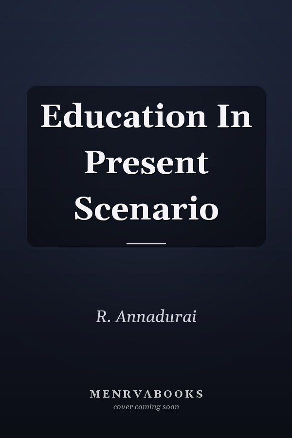 Education In Present Scenario