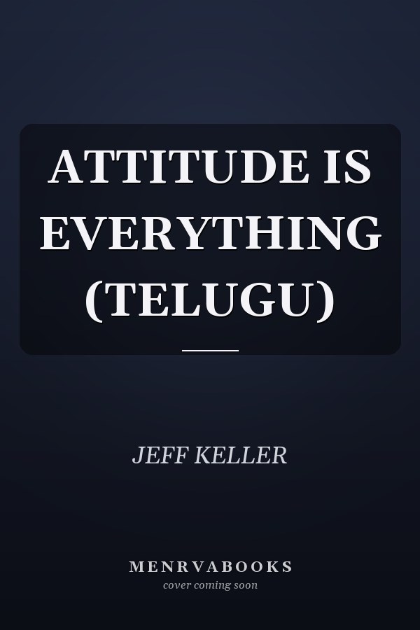 ATTITUDE IS EVERYTHING (TELUGU)