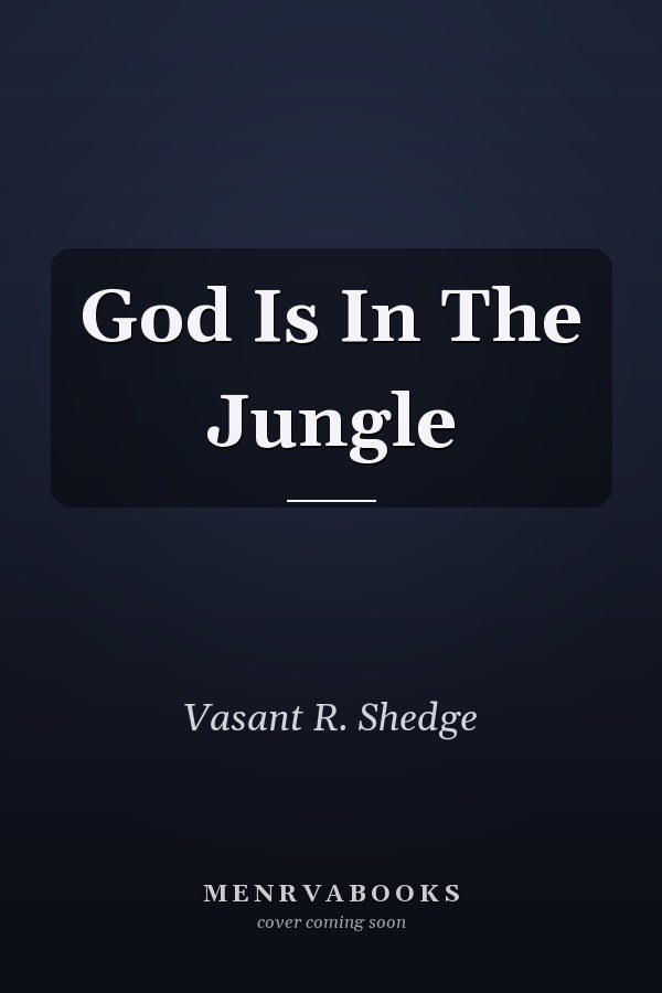 God Is In The Jungle