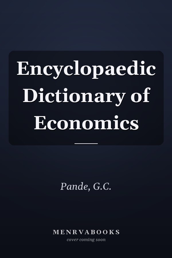 Encyclopaedic Dictionary of Economics