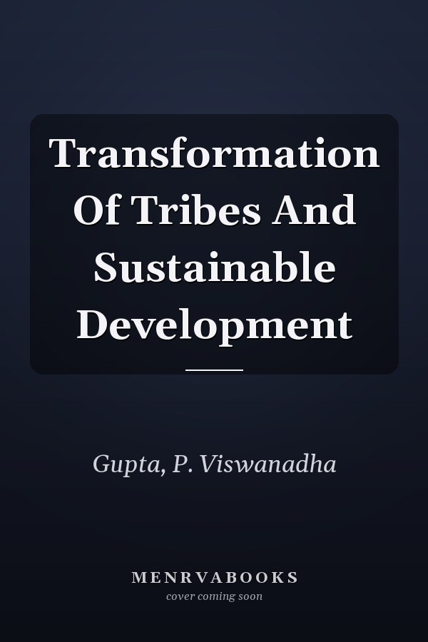 Transformation Of Tribes And Sustainable Development