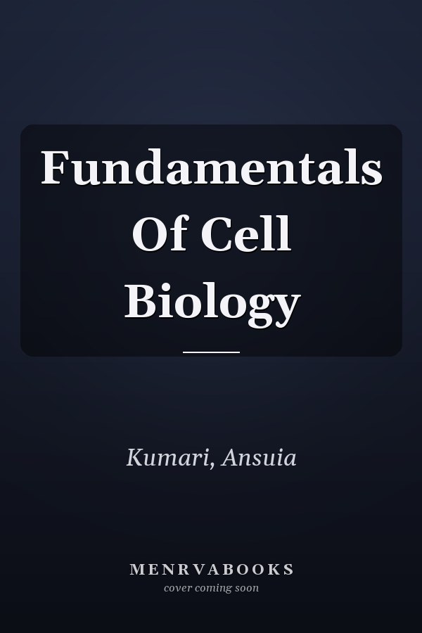 Fundamentals Of Cell Biology