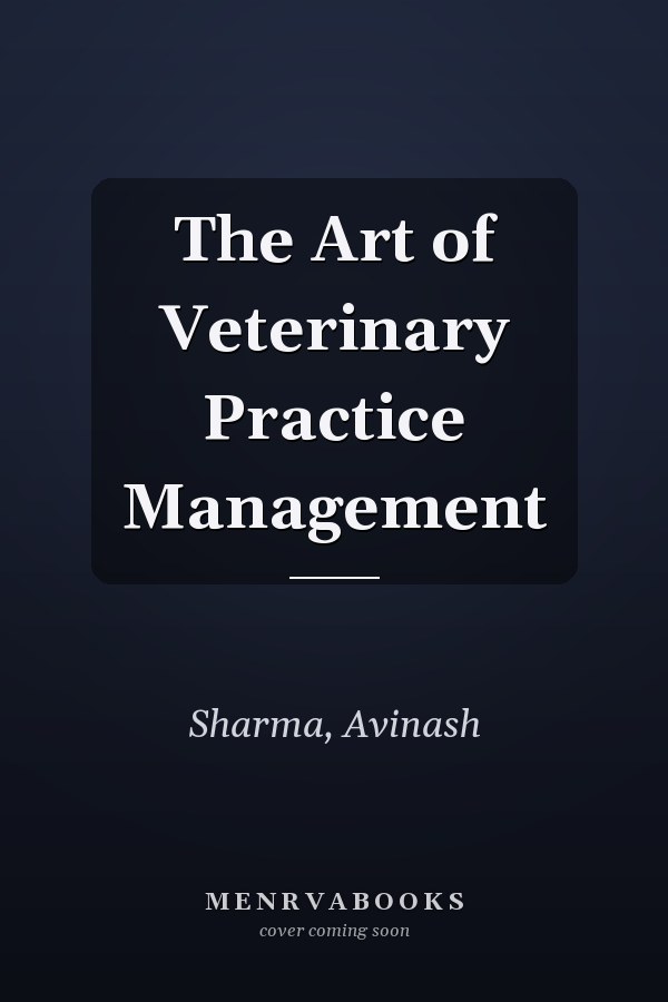 The Art of Veterinary Practice Management