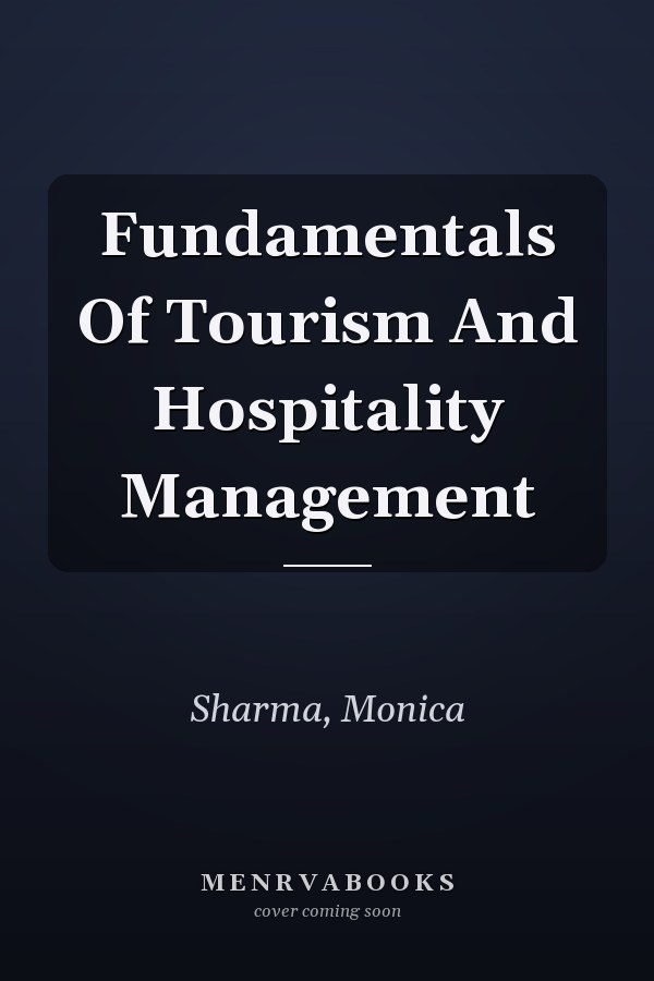 Fundamentals Of Tourism And Hospitality Management