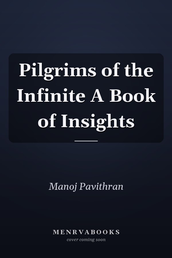 Pilgrims of the Infinite A Book of Insights