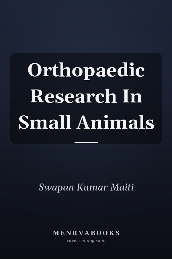 Orthopaedic Research In Small Animals