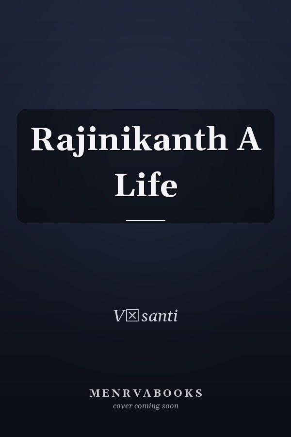 Rajinikanth A Life