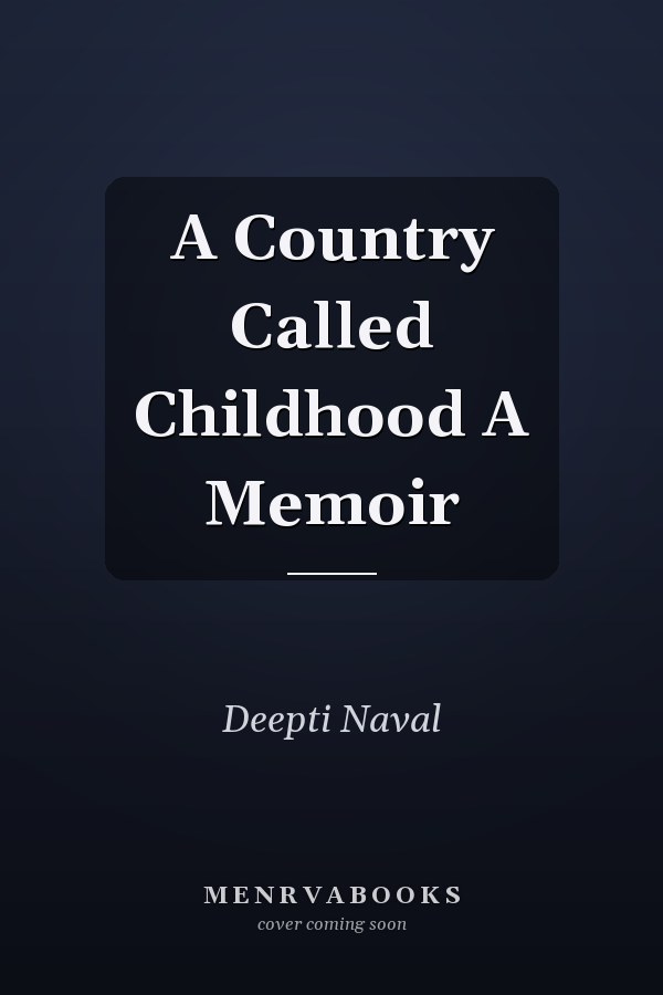 A Country Called Childhood A Memoir
