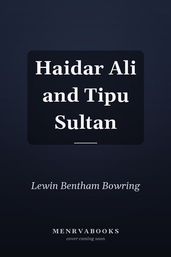 Haidar Ali and Tipu Sultan
