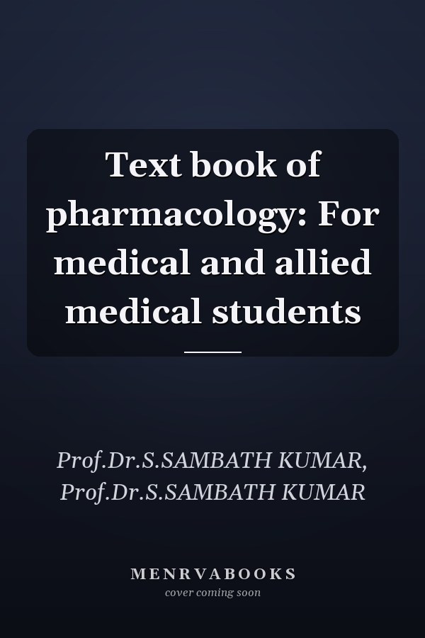 Text book of pharmacology: For medical and allied medical students