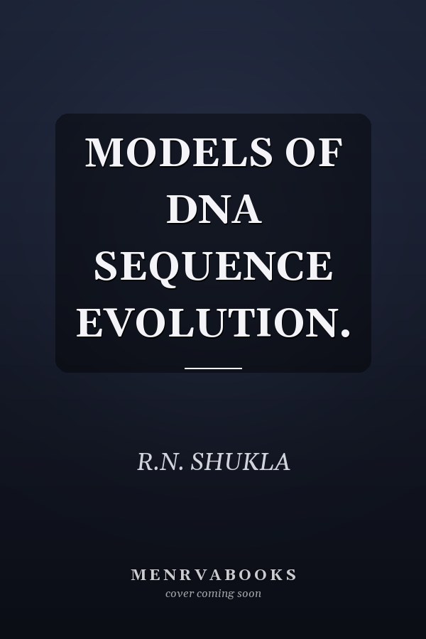 MODELS OF DNA SEQUENCE EVOLUTION.