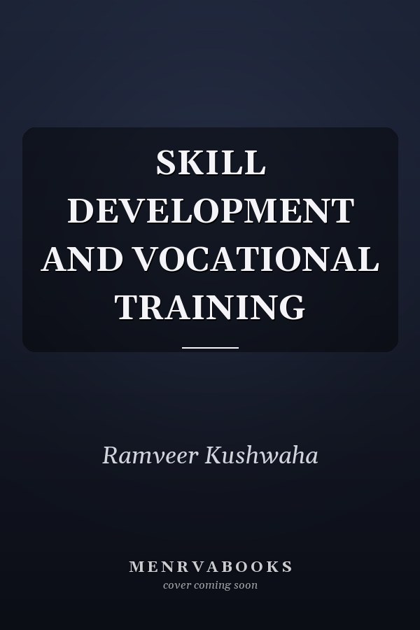 SKILL DEVELOPMENT AND VOCATIONAL TRAINING