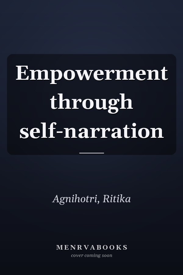 Empowerment through self-narration