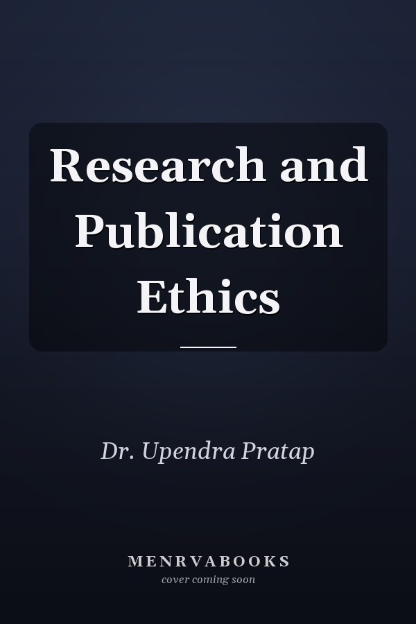 Research and Publication Ethics