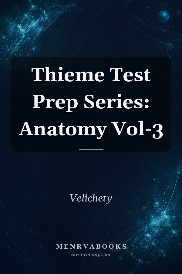 Thieme Test Prep Series: Anatomy Vol-3