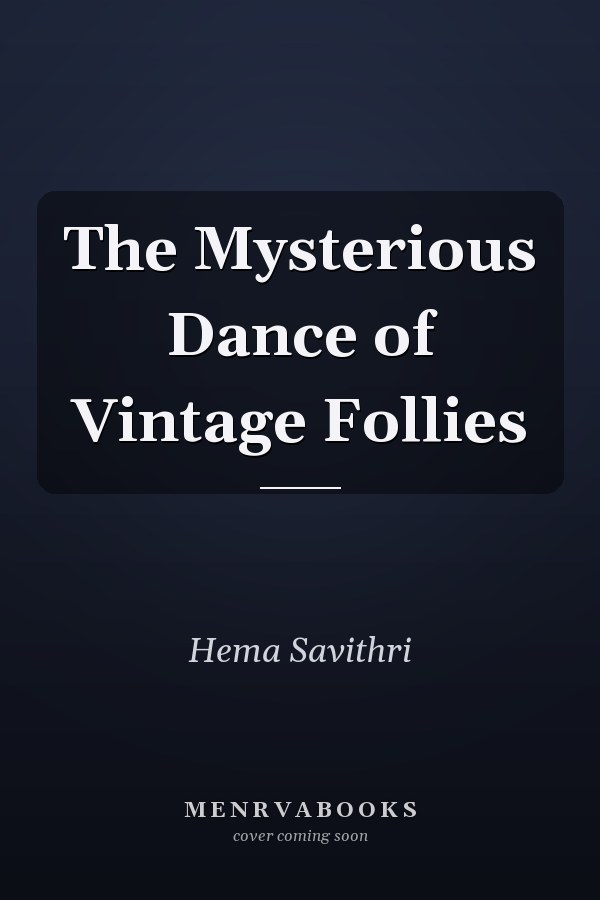 The Mysterious Dance of Vintage Follies