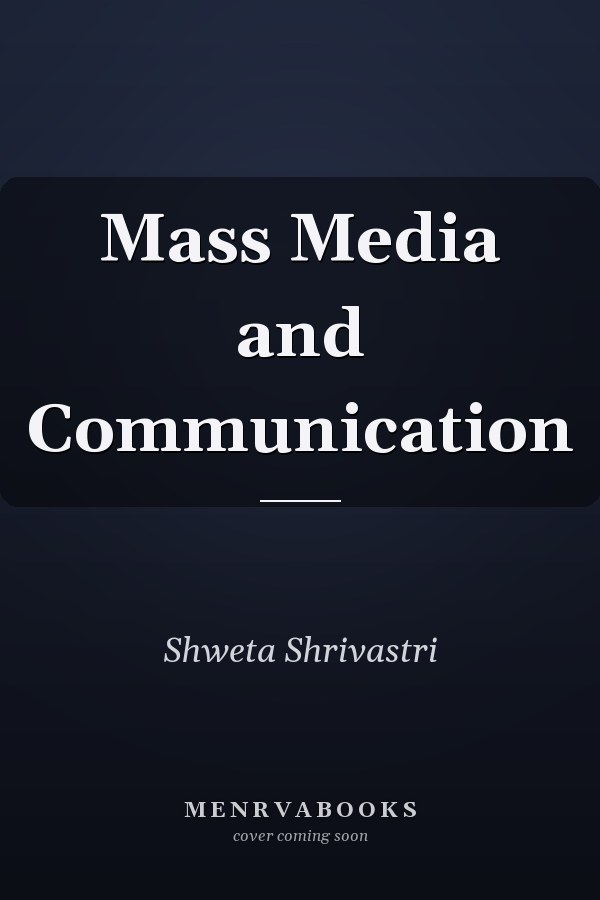 Mass Media and Communication