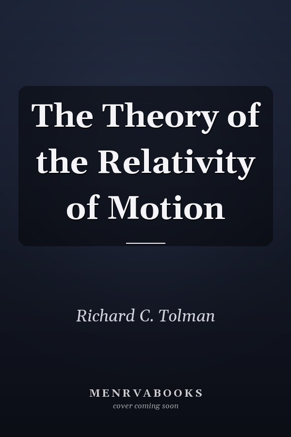 The Theory of the Relativity of Motion