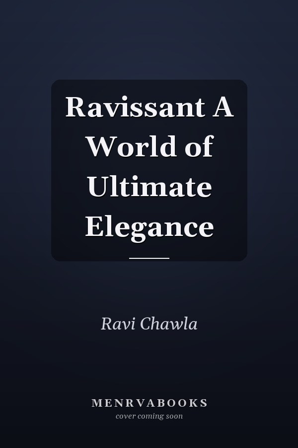 Ravissant A World of Ultimate Elegance