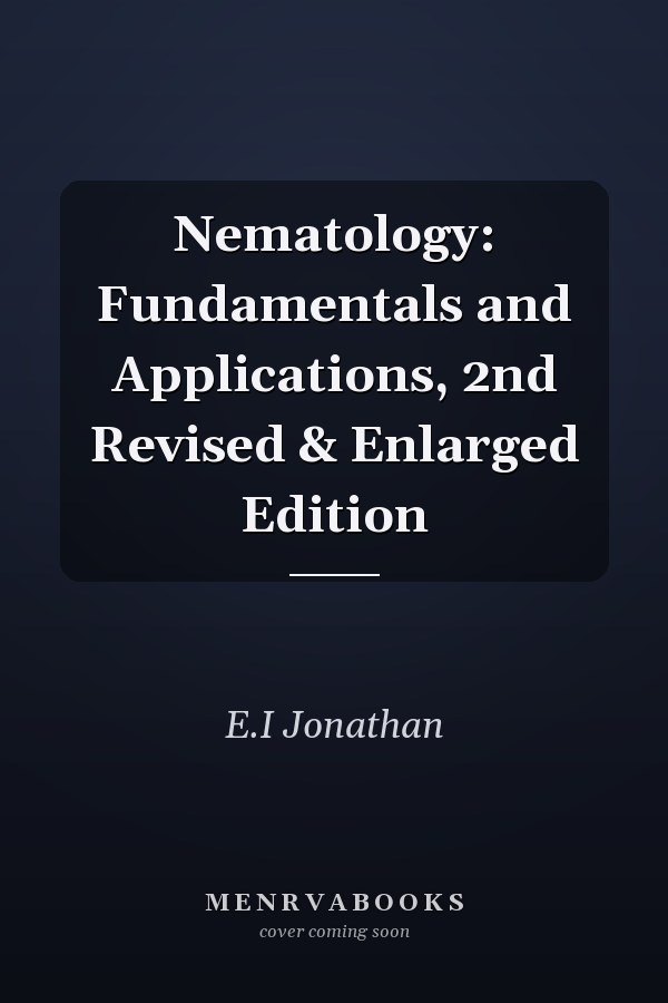 Nematology: Fundamentals and Applications, 2nd Revised & Enlarged Edition
