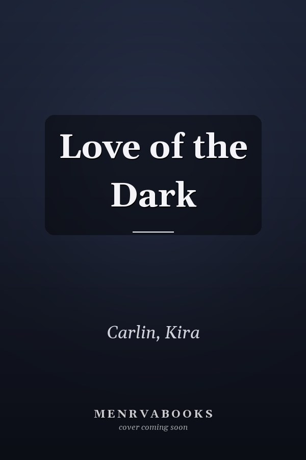 Love of the Dark