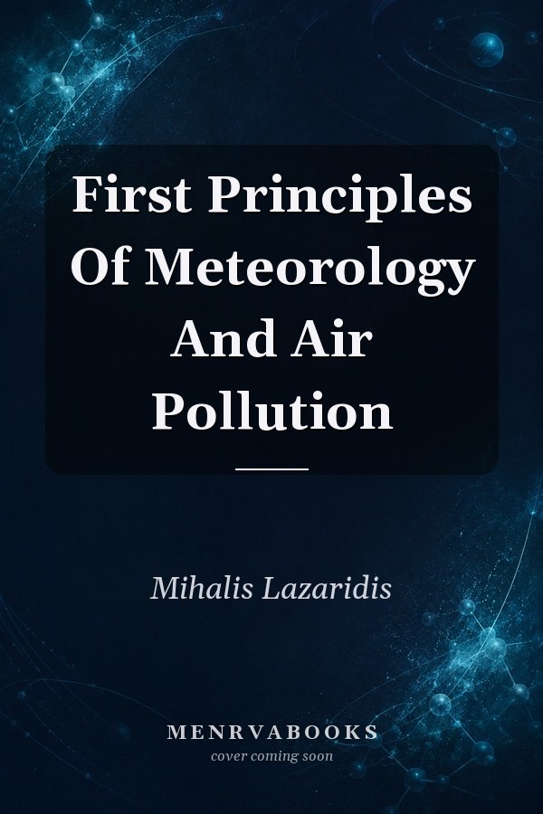 First Principles Of Meteorology And Air Pollution