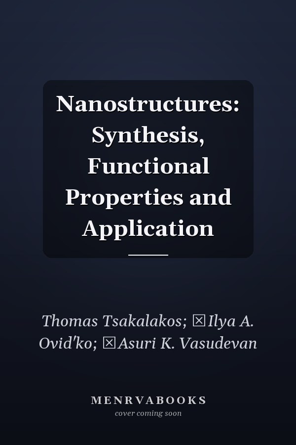 Nanostructures: Synthesis, Functional Properties and Application